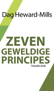 Title: Zeven Geweldige Principes, Author: Dag Heward-Mills