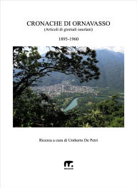 Title: Cronache di Ornavasso: dal 1895 al 1960, Author: Umberto De Petri
