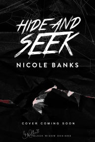 Title: Hide & Seek (The Sinful Collection, #3), Author: Nicole Banks