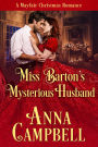 Miss Barton's Mysterious Husband: A Mayfair Christmas Romance