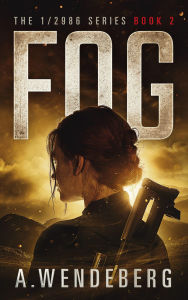 Title: Fog (1/2986, #2), Author: A. Wendeberg
