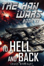To Hell and Back (The Han Wars Book 4)