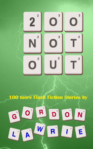 Title: 200 Not Out, Author: Gordon Lawrie
