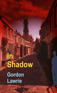 Title: In Shadow, Author: Gordon Lawrie
