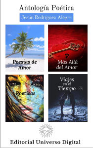 Title: Antología Poética de Jesús Rodríguez Alegre, Author: Jesús Rodríguez Alegre