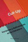 Cut-up: variantes y aplicaciones en la literatura