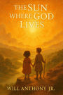 The Sun Where God Lives