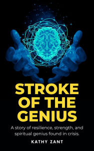 Title: Stroke of the Genius, Author: Kathy Zant