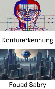 Title: Konturerkennung: Enthüllung der Kunst der visuellen Wahrnehmung in der Computer Vision, Author: Fouad Sabry