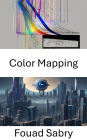 Color Mapping: Exploring Visual Perception and Analysis in Computer Vision