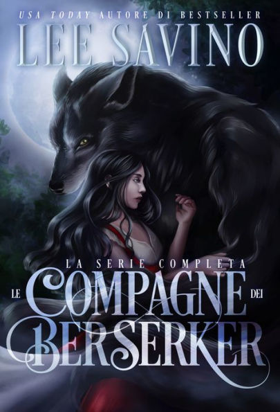 Le Compagne Dei Berserker: La serie completa