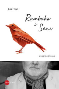 Title: Rambuko i Seni, Author: Jun Fose