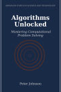 Algorithms Unlocked: Mastering Computational Problem Solving