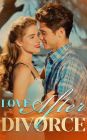 Love After Divorce 3: Whose Child Is This? - Urban Billionaire Romance