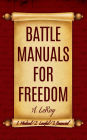 Battle Manuals for Freedom Collection: Know Your Medical Rights / Know Your Lawful Rights / Know Your Financial Rights