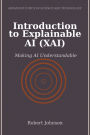 Introduction to Explainable AI (XAI): Making AI Understandable