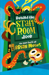 Behind the Staffroom Door: The Very Best of