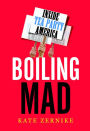 Boiling Mad: Inside Tea Party America