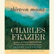 Thirteen Moons: A Novel