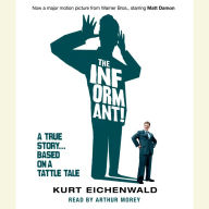 The Informant: A True Story (Abridged)