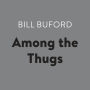 Among the Thugs
