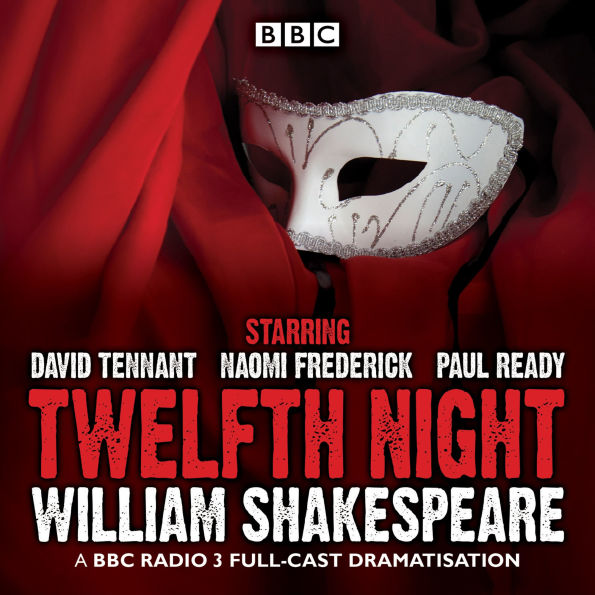 Twelfth Night: A BBC Radio 3 full-cast drama