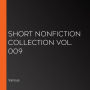 Short Nonfiction Collection Vol. 009