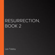 Resurrection, Book 2
