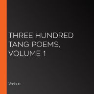 Three Hundred Tang Poems, Volume 1