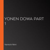 Yonen Dowa Part 1