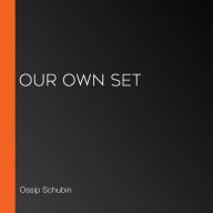 Our Own Set
