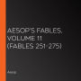 Aesop's Fables, Volume 11 (Fables 251-275)