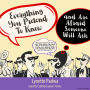 Everything You Pretend to Know and Are Afraid Someone Will Ask (Abridged)