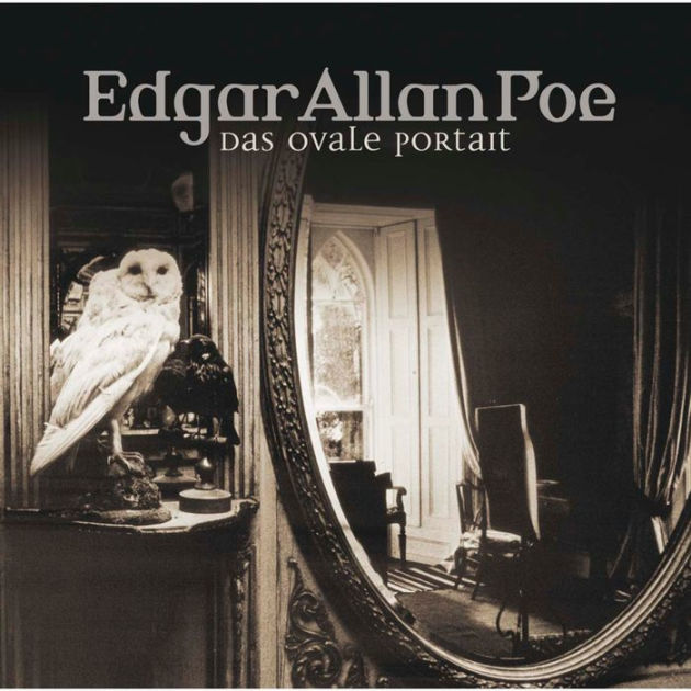 Edgar Allan Poe Folge 10 Das Ovale Portrait By Edgar Allan Poe