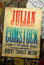 Julian Comstock: A Story of 22nd-Century America