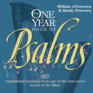 The One Year Book of Psalms: 365 Inspirational Readings From One of the Best-Loved Books of the Bible (Abridged)