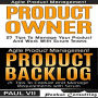 Agile Product Management and Product Owner Box Set: 27 Tips to Manage Your Product, Product Backlog and 21 Tips to Capture and Manage Requirements with Scrum