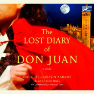 The Lost Diary of Don Juan (Abridged)
