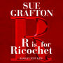 R Is for Ricochet (Kinsey Millhone Series #18)