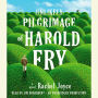 The Unlikely Pilgrimage of Harold Fry: A Novel