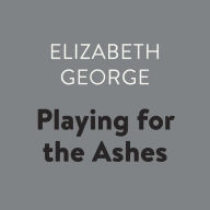 Playing for the Ashes: Inspector Lynley, Book 7
