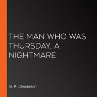 The Man Who Was Thursday, A Nightmare