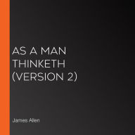 As a Man Thinketh (version 2)