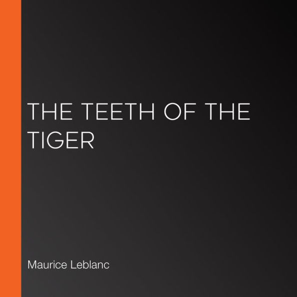 The Teeth of the Tiger