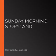 Sunday Morning Storyland