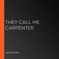They Call Me Carpenter
