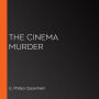 The Cinema Murder