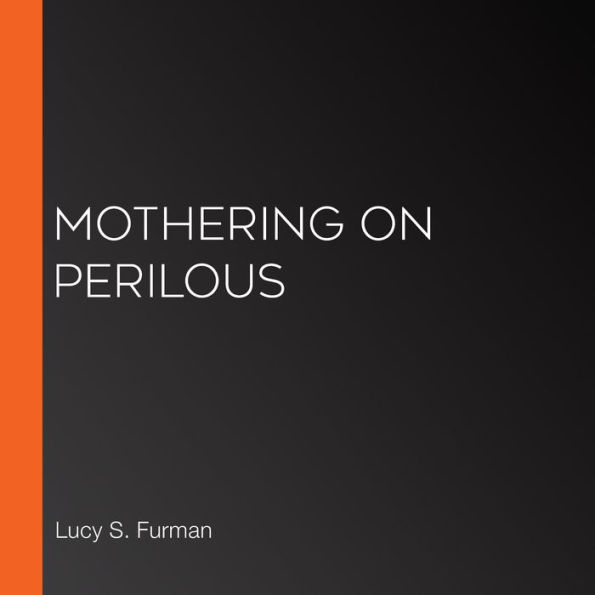 Mothering on Perilous