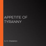 Appetite of Tyranny