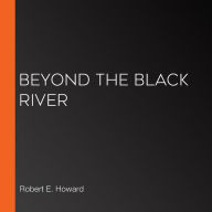 Beyond the Black River